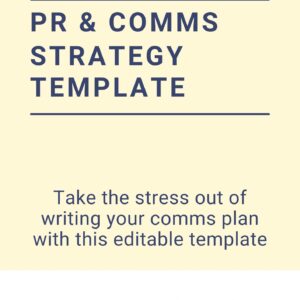 Purple text on cream background saying PR and Comms strategy template, take the stress out of writing your comms plan with this editable template