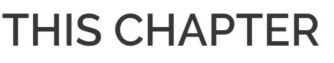 This Chapter This Chapter black textin capitals on a white background